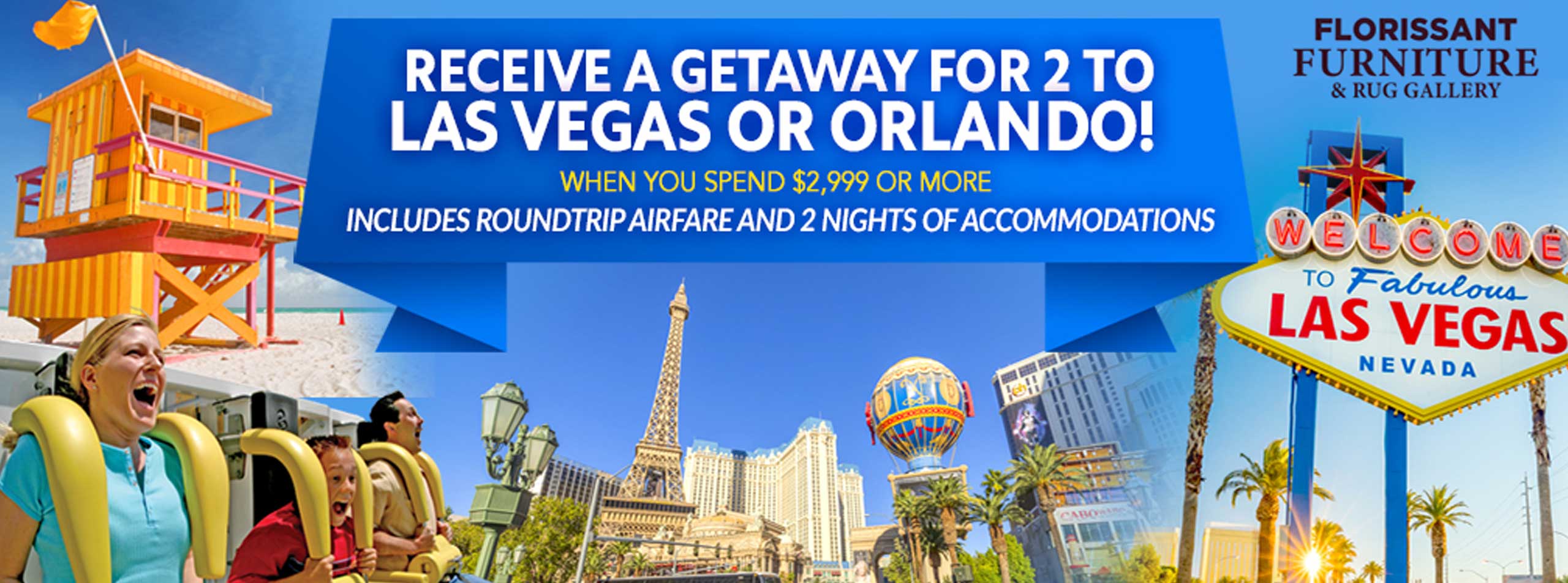 Receive a Getaway for Two - Vegas or Orlando - Contact Us